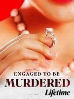 Watch Engaged to Be Murdered M4ufree