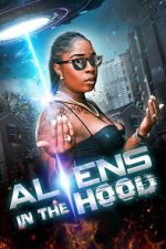 Watch Aliens in the Hood M4ufree