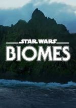 Watch Star Wars Biomes (Short 2021) M4ufree