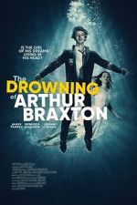 Watch The Drowning of Arthur Braxton M4ufree