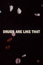 Watch Drugs Are Like That M4ufree