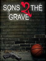 Watch Sons 2 the Grave M4ufree