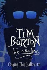 Watch Tim Burton: Life in the Line M4ufree