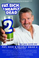 Watch Fat, Sick & Nearly Dead 2 M4ufree