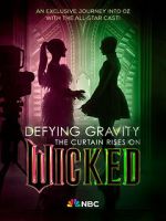 Watch Defying Gravity: The Curtain Rises on Wicked (TV Special 2024) M4ufree