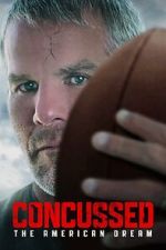 Watch Concussed: The American Dream M4ufree