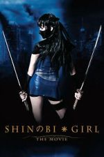 Watch Shinobi Girl: The Movie M4ufree
