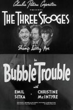 Watch Bubble Trouble M4ufree