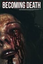 Watch Becoming Death M4ufree