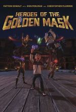 Watch Heroes of the Golden Masks M4ufree