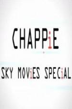 Watch Chappie Sky Movies Special M4ufree