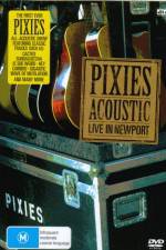 Watch Pixies  Acoustic Live in Newport M4ufree