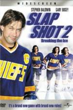 Watch Slap Shot 2 Breaking the Ice M4ufree
