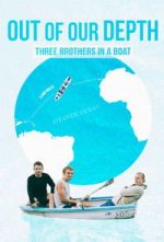 Watch Out of Our Depth: Three Brothers in a Boat M4ufree