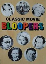 Watch Classic Movie Bloopers M4ufree