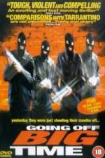 Watch Going Off Big Time M4ufree