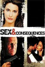 Watch Sex and Consequences M4ufree