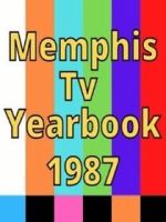 Watch 1987 Best of Memphis TV Yearbook Volume 4 M4ufree