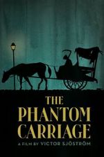 Watch The Phantom Carriage M4ufree