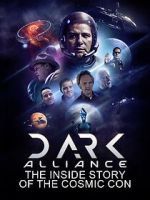 Watch Dark Alliance: The Inside Story of the Cosmic Con M4ufree