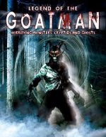 Watch Legend of the Goatman: Horrifying Monsters, Cryptids and Ghosts M4ufree