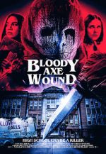 Watch Bloody Axe Wound M4ufree