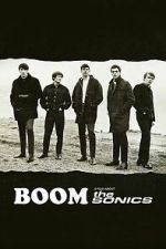 Watch BOOM! A Film About the Sonics M4ufree