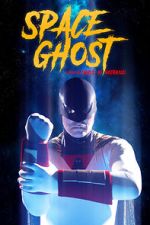 Watch Space Ghost (Short 2021) M4ufree