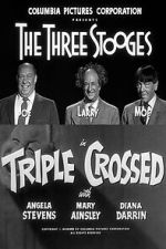 Watch Triple Crossed M4ufree