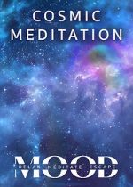 Watch Cosmic Meditation: Mood - Relax, Meditate, Escape M4ufree
