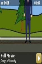 Watch Dregs of Society M4ufree