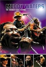 Watch Muddy Waters at Chicagofest M4ufree