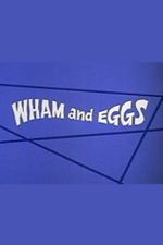 Watch Wham and Eggs M4ufree