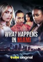 Watch What Happens in Miami M4ufree