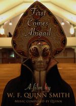 Watch First Comes Abigail (Short 2018) M4ufree