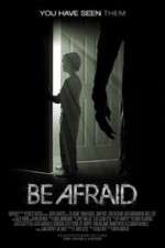Watch Be Afraid M4ufree