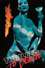 Watch Thrilled to Death M4ufree