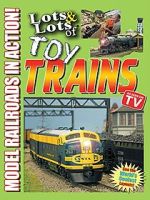 Watch Lots & Lots of Toy Trains: Model Railroading Action! M4ufree