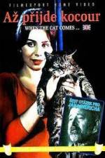 Watch Az prijde kocour (When the Cat Comes) M4ufree