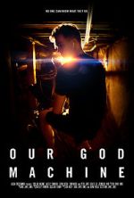 Watch Our God Machine (Short 2018) M4ufree