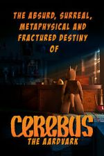 Watch The Absurd, Surreal, Metaphysical and Fractured Destiny of Cerebus the Aardvark M4ufree