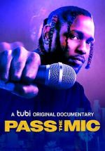 Watch Pass the Mic: A Movement Generations in the Making M4ufree