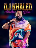 Watch DJ Khaled: Another Win M4ufree