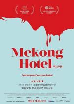Watch Mekong Hotel M4ufree