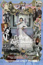 Watch Nothing Left Unsaid Gloria Vanderbilt & Anderson Cooper M4ufree