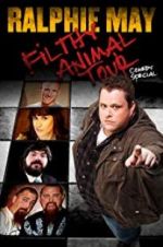 Watch Ralphie May Filthy Animal Tour M4ufree