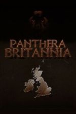 Watch Panthera Britannia M4ufree
