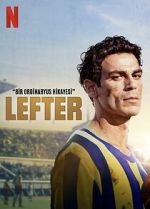 Watch Lefter: The Story of the Ordinarius M4ufree
