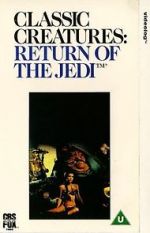 Watch Classic Creatures: Return of the Jedi M4ufree