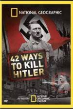 Watch National Geographic: 42 Ways to Kill Hitler M4ufree